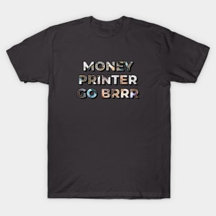 Money Printer go BRRR - British Pound GBP UK Economy Edition T-Shirt